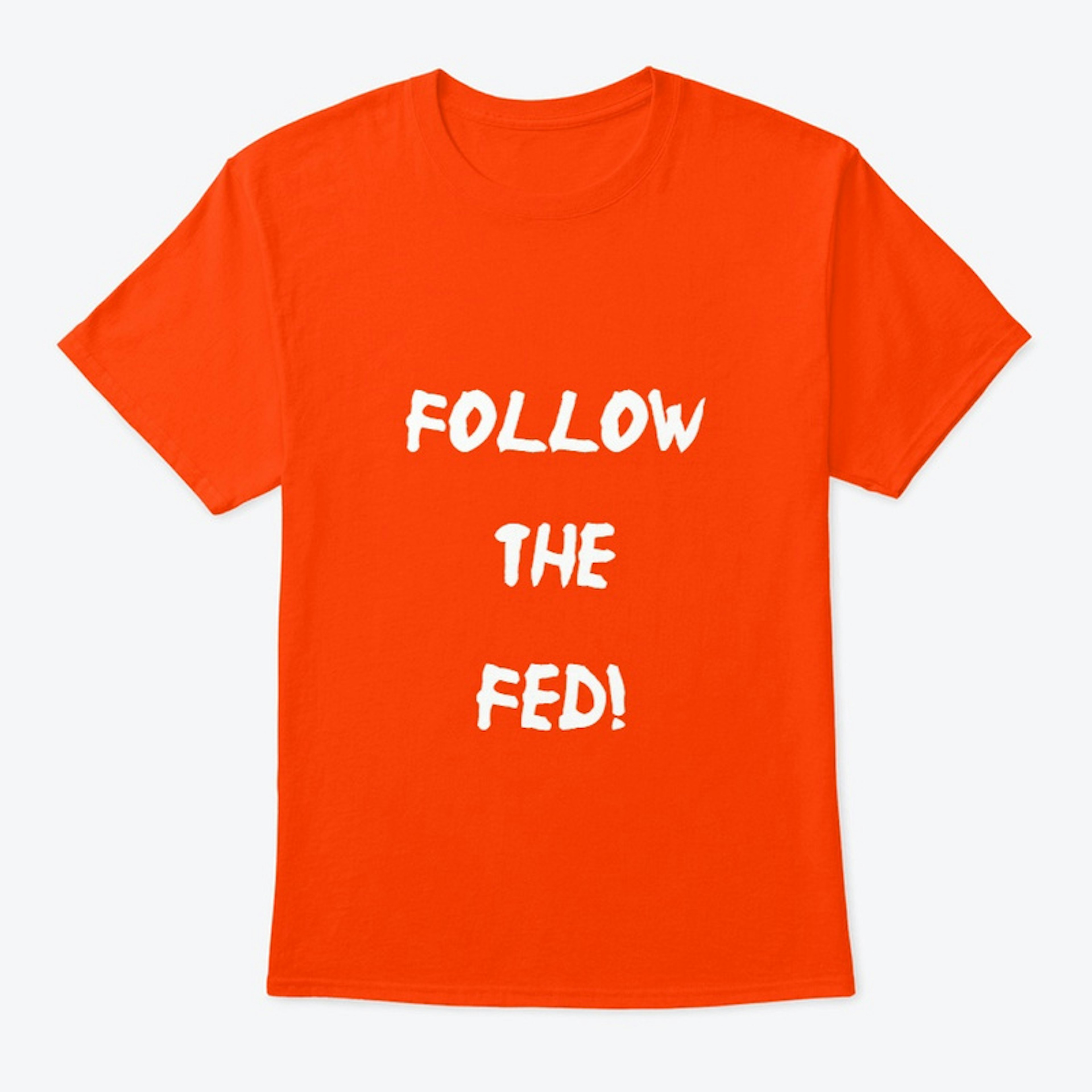 Follow the Fed!